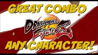 Dragonball FighterZ: How To Combo With Any Character