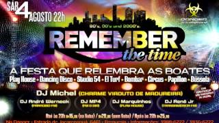 FESTA REMEMBER THE TIME (SPOT E FLYER DA EDIÇÃO NA BOATE DANGER - RJ)