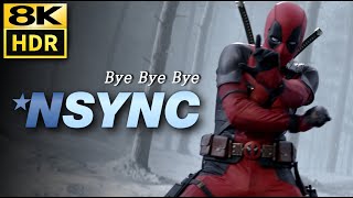 NSYNC  "Bye Bye Bye" MV • Deadpool & Wolverine Opening Scene • 8K HDR & HQ Sound