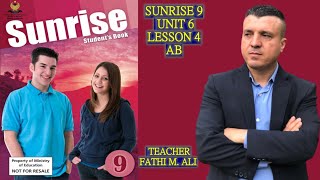 SUNRISE 9 AB UNIT 6 LESSON 4 ئینگلیزی پۆلی نۆیەم