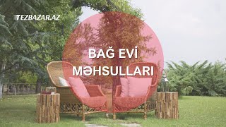 Bağ evi  məhsulları