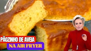 Pãozinho de Aveia na Airfryer Ana Maria Braga