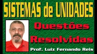 # Reforço de Conteúdo   Questão 131   VUNESP 2019   Sistemas de Unidades