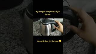 Chaleira elétrica maravilhosa. #shopee #achadinhos #achadinhosdashopee #produtos #fypシ゚viral