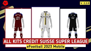 ALL KITS CREDIT SUISSE SUPER LEAGUE eFootball 2023 Mobile