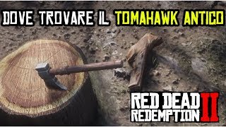 DOVE TROVARE TOMAHAWK ANTICO RED DEAD REDEMPTION 2 (ARMA SPECIALE)