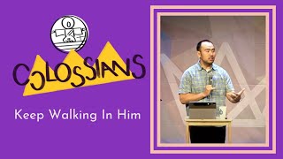 Keep Walking In Him (Oct 16, 2022)