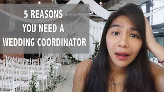 CHIC FLICKS #3: 5 Reasons Why You Need a Wedding Coordinator!