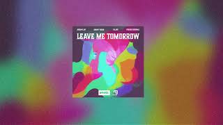 Jordan Jay, Sonny Wern & KAJAK - Leave Me Tomorrow (Official Audio)