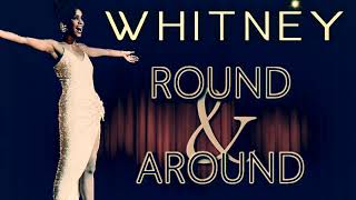 WHITNEY HOUSTON - ROUND AND AROUND (AI EDITED VERSION)