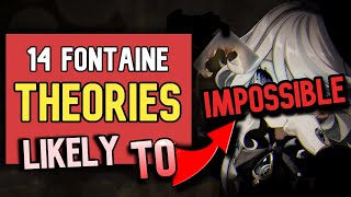 14 Fontaine THEORIES: Ranked MOST LIKELY To IMPOSSIBLE To Happen | Genshin Impact Theories