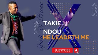 Spirit of Praise - Takie Ndou He Leadeth me Live Recording