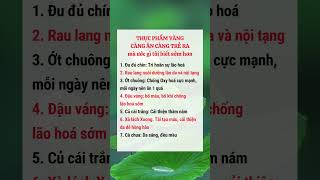 THỰC PHẨM VÀNG CÀNG ĂN CÀNG TRẺ RA #xuhuong #reels