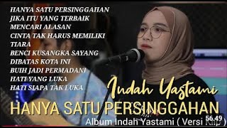 INDAH YASTAMI FULL ALBUM | COVER AKUSTIK | HANYA SATU PERSINGGAHAN