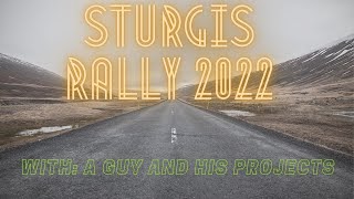 Sturgis Rally 2022 82nd Annual. Decided to go check it out and take you along for the ride!