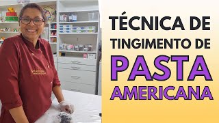 TÉCNICA DE TINGIMENTO DE PASTA AMERICANA