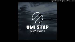 Umi Stap (Twister Remiix'Z)2024_Jah Boy(Vanuatu HMS Moombah Chill)