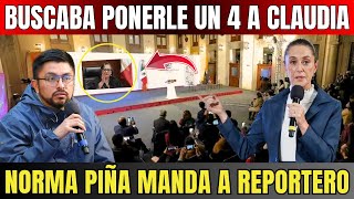 PIÑA MANDA A REPORTERO PARA PONERLE UN 4 A CLAUDIA ¡LO PONE EN SU LUGAR!