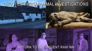 Ghostech Paranormal Investigations - Episode 137 - Return To The Ancient Ram Inn