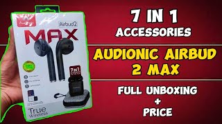 Audionic Airbud 2 Max 7 Accessories / Price / Unboxing and Review | Best Airbuds ?