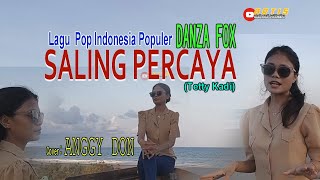 SALING PERCAYA-(Tetty Kadi)-Cover-ANGGY DON-ARTIS MALAKA Channell (AMC)