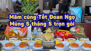 Mâm cúng Tết Đoan Ngọ (mùng 5 tháng 5 âm lịch) trọn gói | Đồ Cúng Tâm Linh