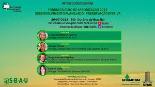 RODA DE CONVERSA - Fórum Gaúcho de Arborização 2023: Desenvolvimento Planejado - Preservação Efetiva