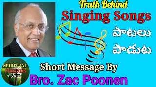 True Christianity- How to Sing Songs, Bro. Zac Poonen || Telugu || Spiritual Friends of Jesus