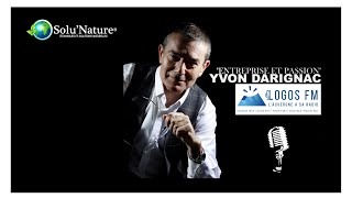 Interview d'Yvon DARIGNAC (SOLU'NATURE) sur LOGOS FM