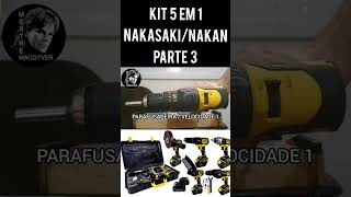 #shorts FURADEIRA PARAFUSADEIRA FERRAMENTAS KIT 5 EM 1 NAKASAKI NAKAN BRUSHLESS BATERIA