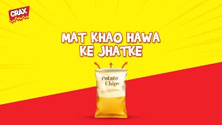 Mat Khao Hawa Ke Jhatke - Ab Khao Ji Bharke with Naya Crax 100% More Potato Chips!