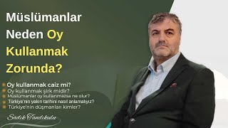 Oy Kullanmak Zorunda mıyız? Detaylı Açıklama! - Sadık Tanrıkulu @istanbulilimvearastirmamerkezi