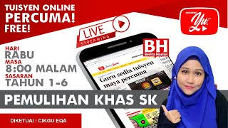 🔴 [LIVE] PEMULIHAN KHAS SK, SUKU KATA KV DAN PERKATAAN KVKV (a3) OLEH CIKGU EQA #08 #TUISYENPERCUMA