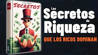 Los 5 Secretos MILLONARIOS Para Crear Riqueza y Felicidad