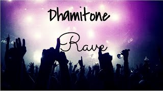 Dhamitone - Rave (EDM Beat)