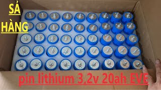 pin lithium 3,2v 20ah chính hãng EVE loại A  chất lượng cao giá rẻ