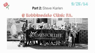 40 Days for Life: Steve Karlen at Robbinsdale Clinic P.A.