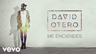 David Otero - Me Enciendes (Audio)