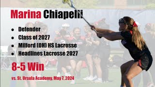 Marina Chiapelli, Girls Lacrosse Class of 2027, Milford High School, Highlights vs. St. Ursula