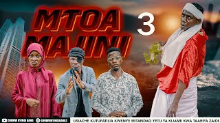 MTOA MAJINI |3| CHUMVINYINGI