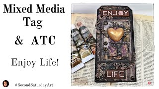 Mixed Media Tag with an ATC - Enjoy Life -  #SecondSaturdayArt