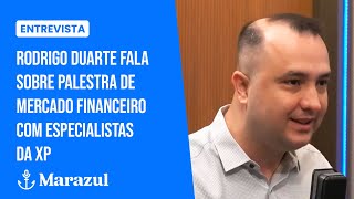 Entrevista: Rodrigo Duarte fala sobre palestra de Mercado Financeiro com especialistas da XP