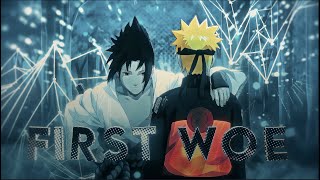 NARUTO  - First Woe [Edit/AMV] 4k ! (free pf)