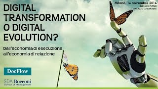 DIGITAL TRANSFORMATION o DIGITAL EVOLUTION? Dall'economia di esecuzione all'economia di relazione