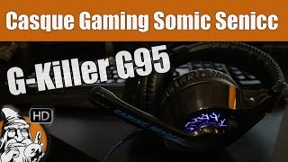 TEST - Casque Gaming Somic Senicc G KILLER G95 - #02