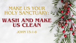 Wash and Make Us Clean | Sermon