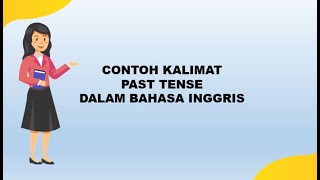 Contoh Kalimat Past Tense Dalam Bahasa Inggris #belajarbahasainggris #pasttense