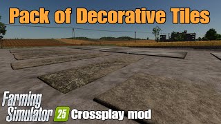 Pack Of Decorative Tiles / FS25 crossplay mod