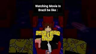 Movies In Brazil Be Like... #roblox #trending #memes #funny #brookhaven #fyp #relateble #shock #pov