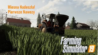 ☆ Gospodarstwo Po Dziadku ☆ Farming Simulator 19 MP ㋡[#15]  Wiosna Nadeszła! Pierwsze Nawozy